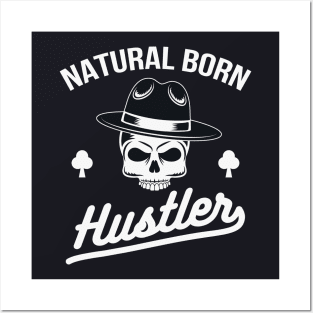 Natural Born Hustler Gangster Posters and Art